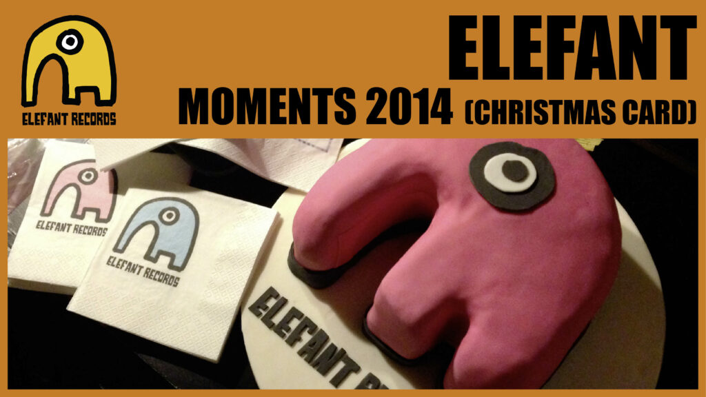 Imagen destacada de video: Momentos Elefant 2014 [Felicitación Navideña]